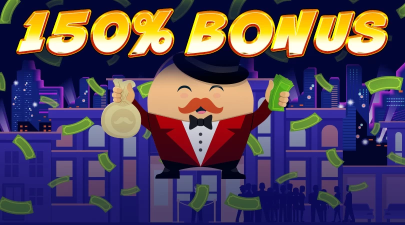 150% bonus on your first deposit